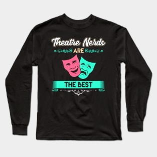 Theatre Nerd Long Sleeve T-Shirt